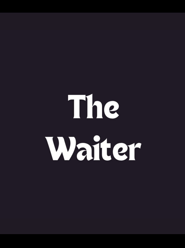 The Waiter